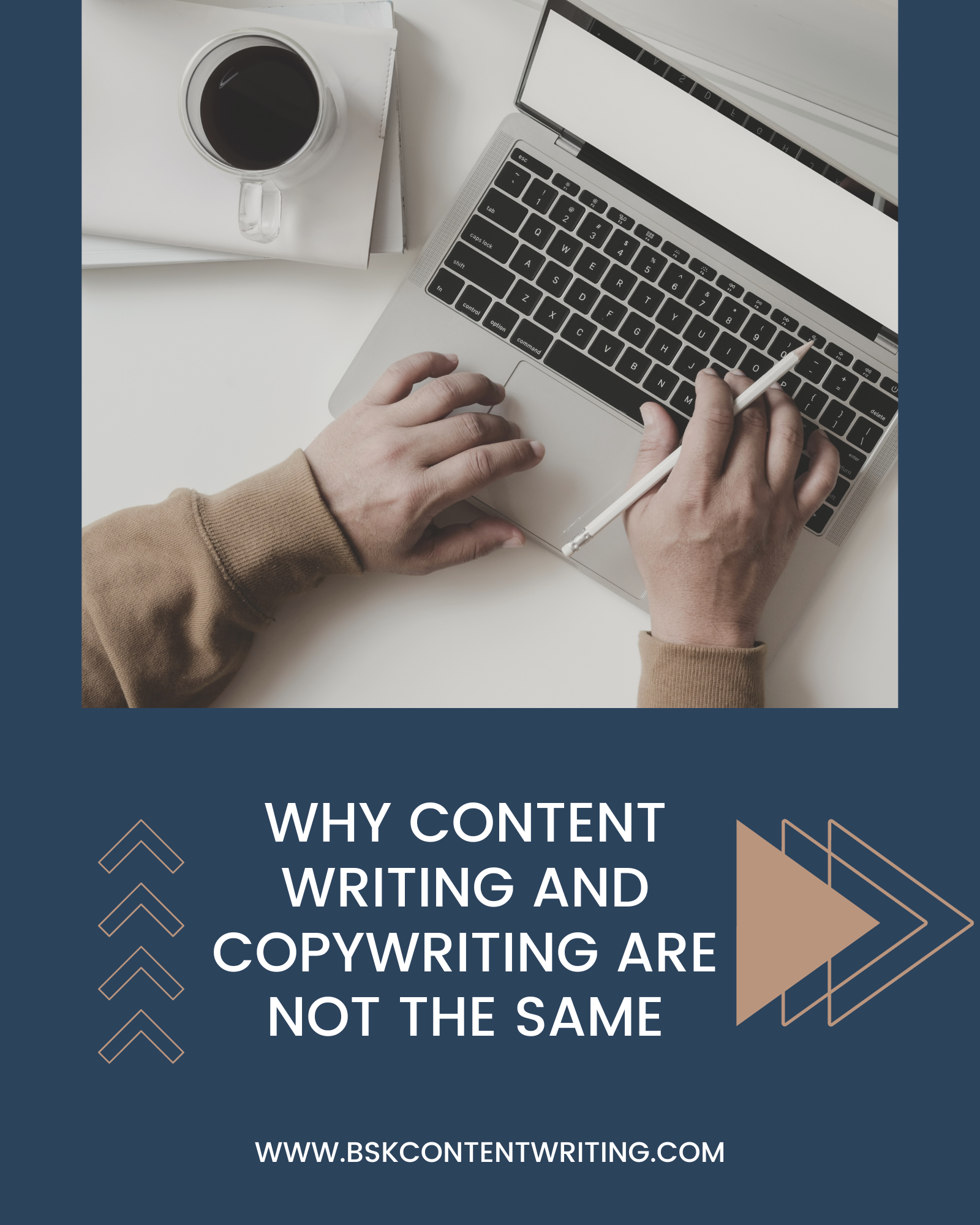 A person typing on a laptop with a cup of coffee and a text overlay that says 'Why content writing and copywriting are not the same' and a website URL 'www.bskcontentwriting.com'. There are two arrows on the image pointing left and right.