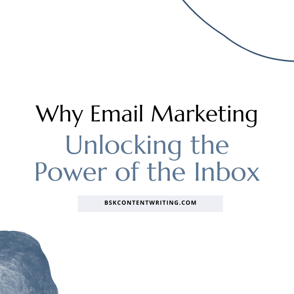 Email Marketing- Why Email marketing unlocking the power of the inbox 